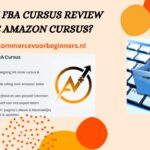 Amazon FBA Cursus Review – Beste Amazon Cursus? Mijn ervaringen! (2024) amazon-fba-cursus-review-ecommercevoorbeginners