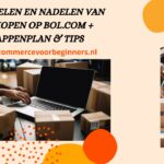 Voordelen en Nadelen van verkopen op Bol.com + Stappenplan & Tips (2024) voordelen-en-nadelen-van-verkopen-bolcom-banner-ecommercevoorbeginners