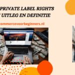 Wat is Private Label Rights (PLR)? Uitleg en Definitie (2024) wat-is-private-label-rights-banner-ecommercevoorbeginners